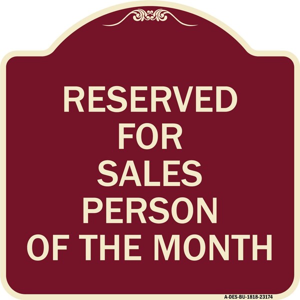 Reserved for Salesperson of Month Heavy-Gauge Aluminum Architectural Sign, 18" x 18", BU-1818-23174